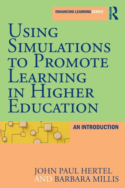 Using Simulations to Promote Learning in Higher Education: An Introduction