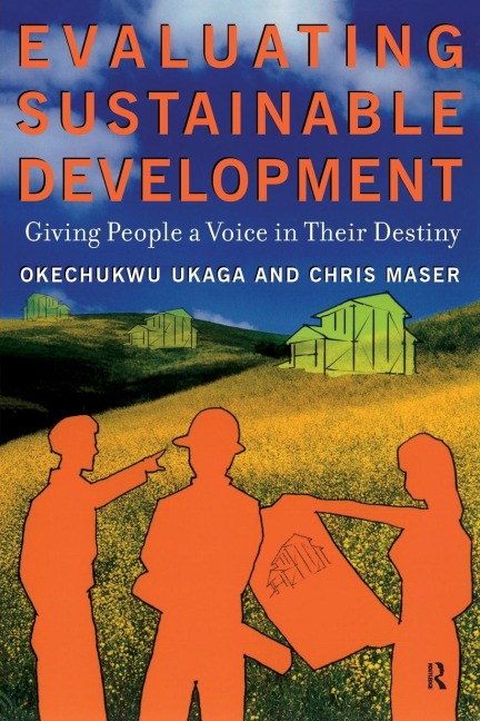 Evaluating Sustainable Development: Giving People a Voice in Their Destiny