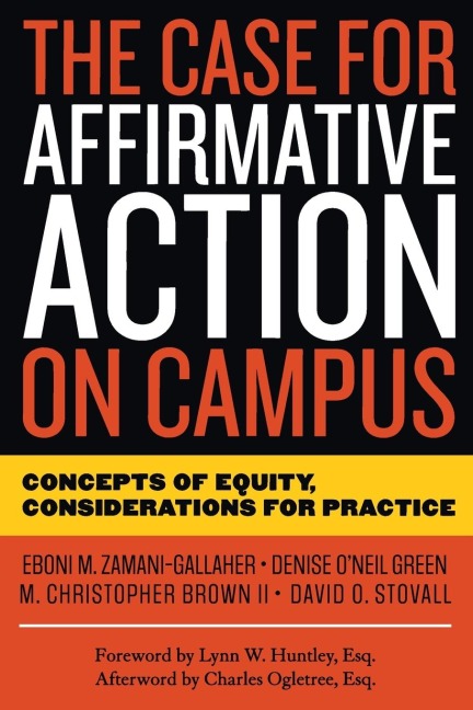 The Case for Affirmative Action on Campus: Concepts of Equity, Considerations for Practice