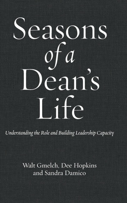 Seasons of a Deans Life: Understanding the Role and Building Leadership Capacity