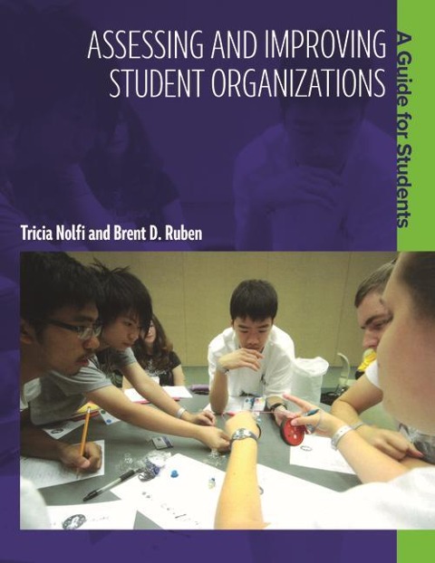 Assessing and Improving Student Organizations: A Guide for Students