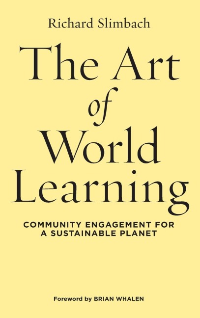 The Art of World Learning: Community Engagement for a Sustainable Planet