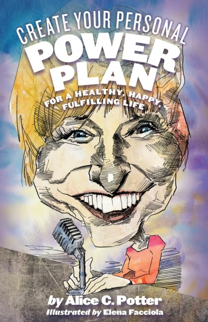 Create Your Personal Power Plan: For a Healthy, Happy, Fulfilling Life