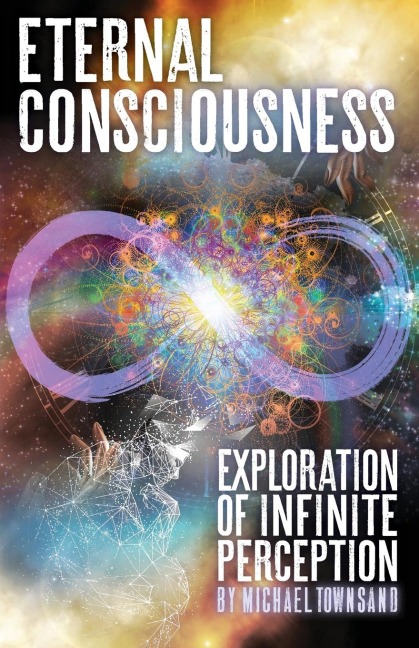 Eternal Consciousness: Exploration of Infinite Perception