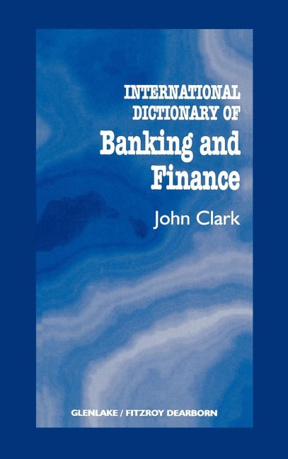 International Dictionary of Banking and Finance