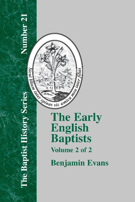 The Early English Baptists: Volume 2
