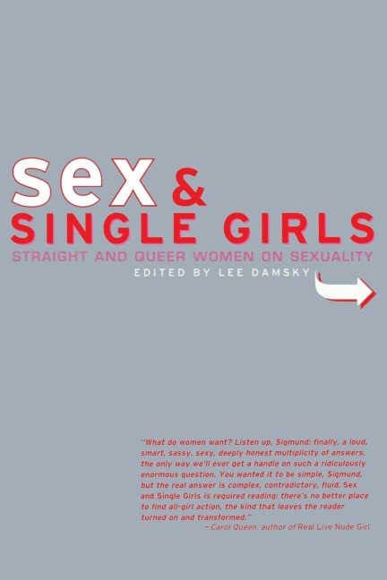 Sex and Single Girls: Women Write on Sexuality (Live Girls)