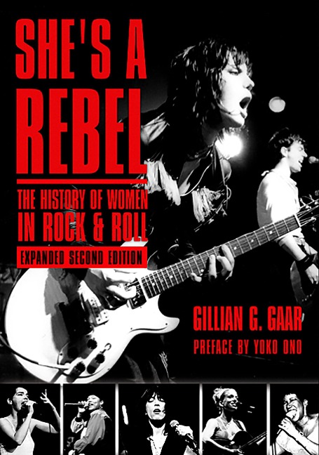 She's a Rebel: The Histroy of Women in Rock and Roll