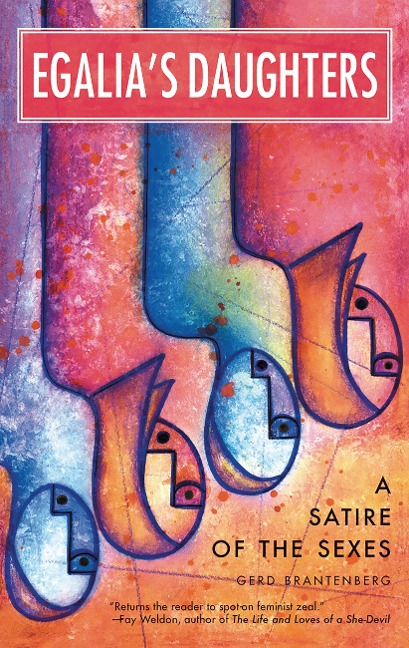 Egalias Daughters: A Satire of the Sexes