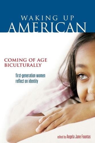Waking Up American Coming of Age Biculturally