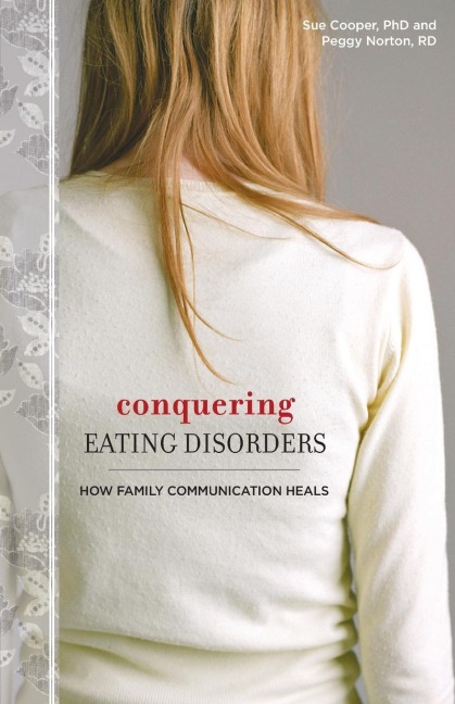 Conquering Eating Disorders: How Family Communication Heals