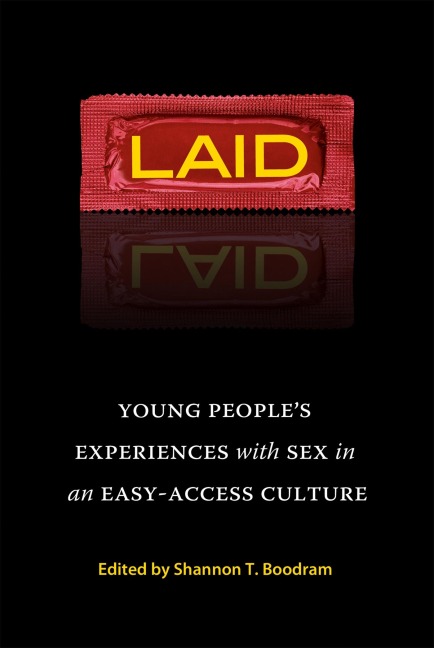 Laid Young People's Experiences with Sex in an Easy-Access Culture