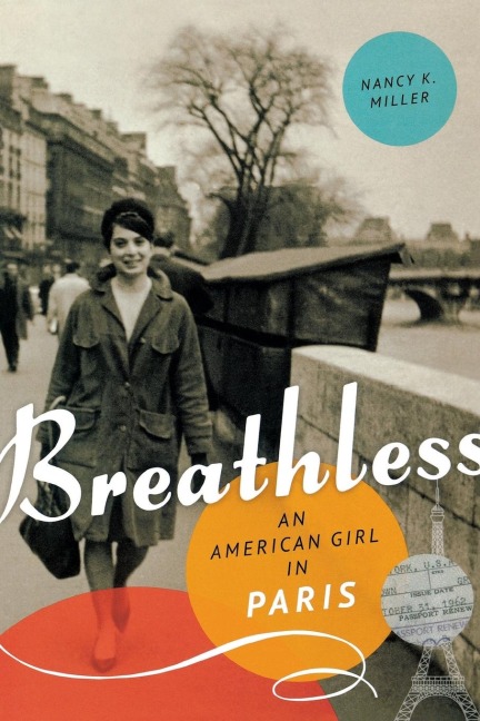 Breathless: An American Girl in Paris