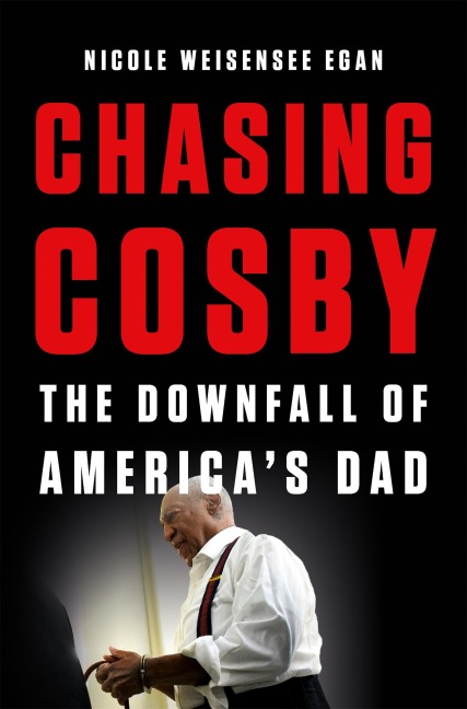 Chasing Cosby: The Downfall of Americas Dad