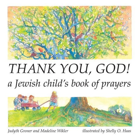 Thank You, God!: A Jewish Childs Book of Prayers