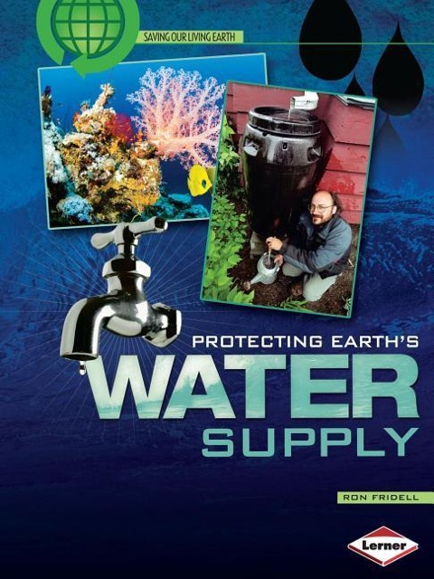 Protecting Earths Water Supply