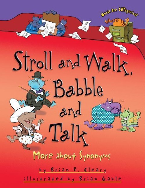 Stroll and Walk, Babble and Talk: More about Synonyms