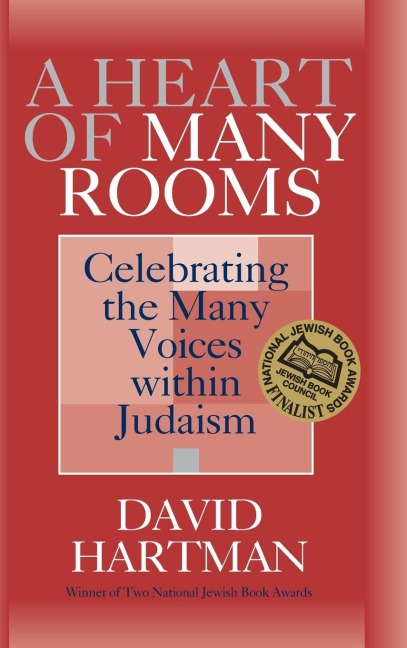 A Heart of Many Rooms: Celebrating the Many Voices within Judaism