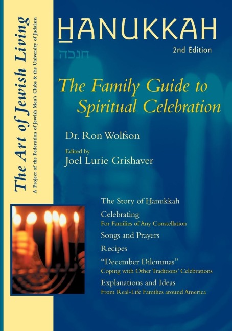 Hanukkah (Second Edition): The Family Guide to Spiritual Celebration