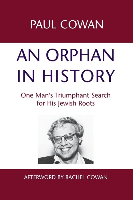 An Orphan in History: One Mans Triumphant Search for His Jewish Roots