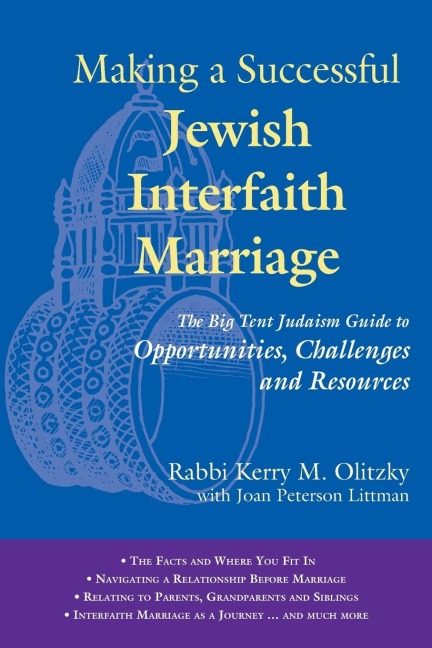 Making a Successful Jewish Interfaith Marriage: The Jewish Outreach Institute Guide to Opportunities, Challenges and Resources