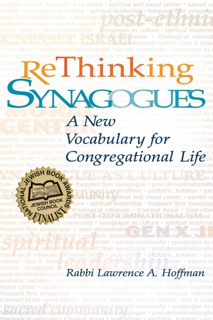 Rethinking Synagogues: A New Vocabulary for Congregational Life