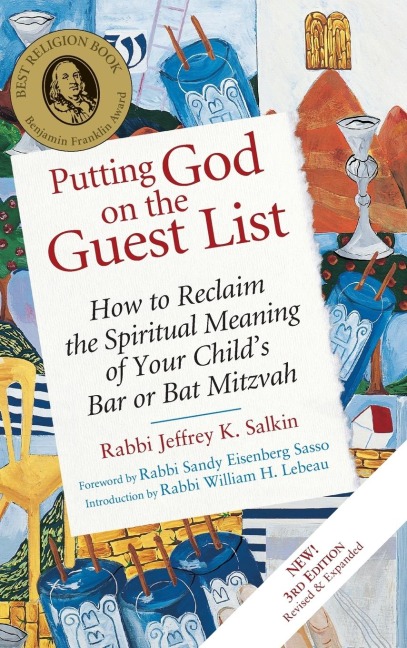 Putting God on the Guest List, Third Edition: How to Reclaim the Spiritual Meaning of Your Childs Bar or Bat Mitzvah