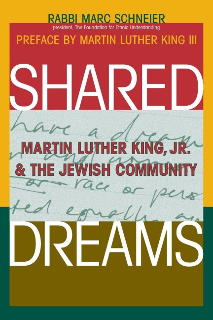 Shared Dreams: Martin Luther King, Jr. & the Jewish Community