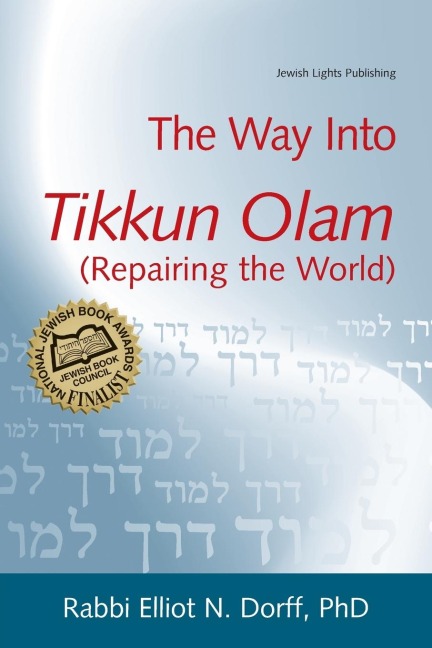 The Way Into Tikkun Olam (Repairing the World)