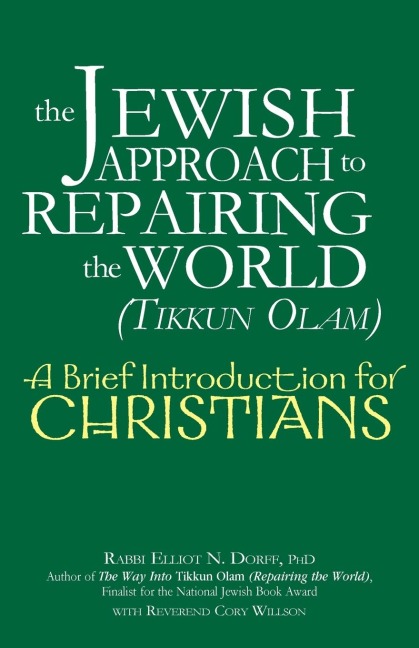 The Jewish Approach to Repairing the World (Tikkun Olam): A Brief Introduction for Christians