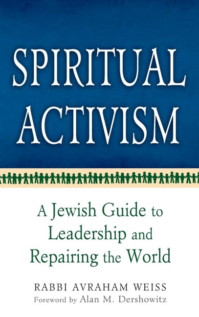 Spiritual Activism: A Jewish Guide to Leadership and Repairing the World