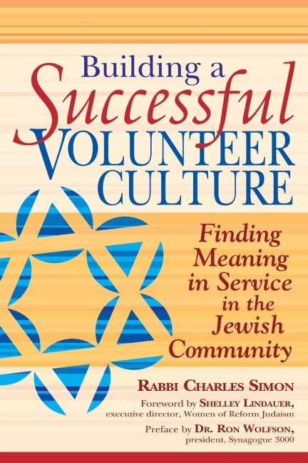 Building a Successful Volunteer Culture: Finding Meaning in Service in the Jewish Community