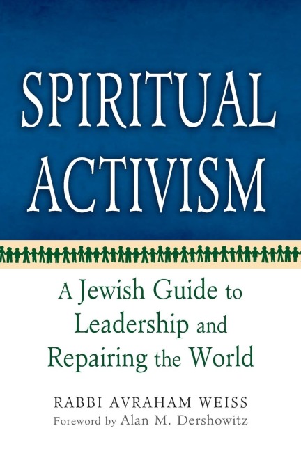Spiritual Activism: A Jewish Guide to Leadership and Repairing the World