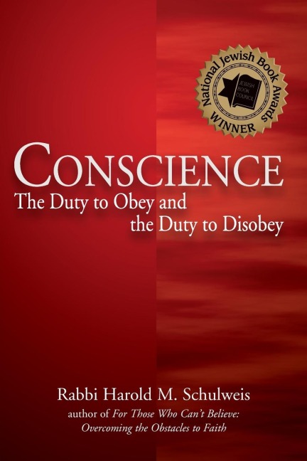 Conscience: The Duty to Obey and the Duty to Disobey