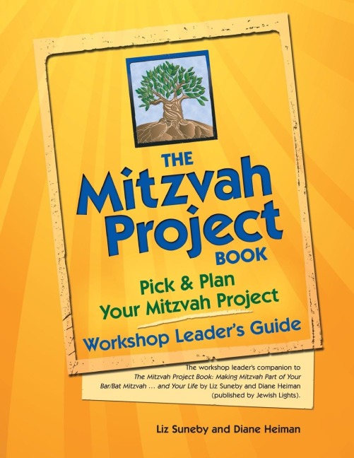 The Mitzvah Project Book--Workshop Leaders Guide: Pick & Plan Your Mitzvah Project