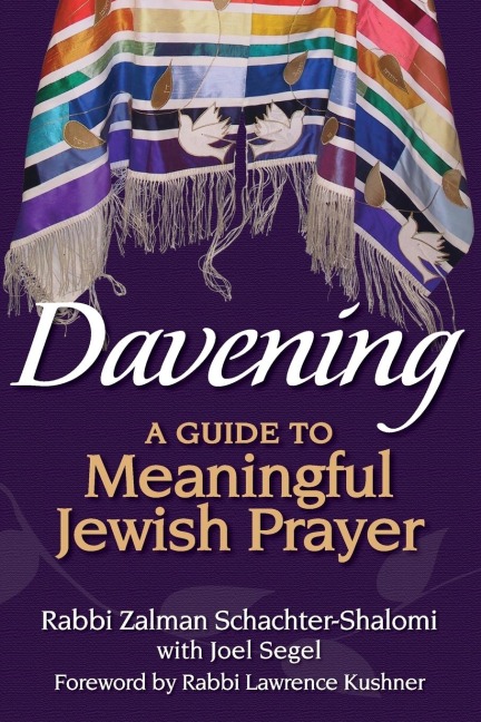 Davening: A Guide to Meaningful Jewish Prayer