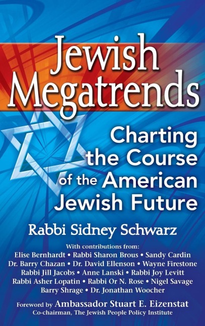 Jewish Megatrends: Charting the Course of the American Jewish Future