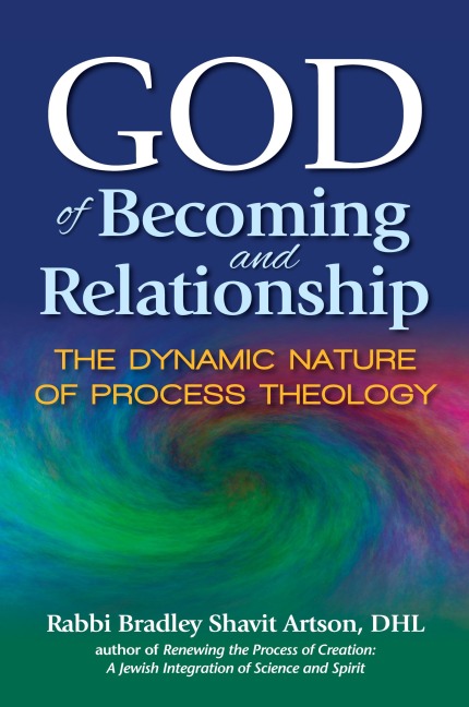 God of Becoming and Relationship: The Dynamic Nature of Process Theology