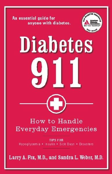 Diabetes 911: How to Handle Everyday Emergencies