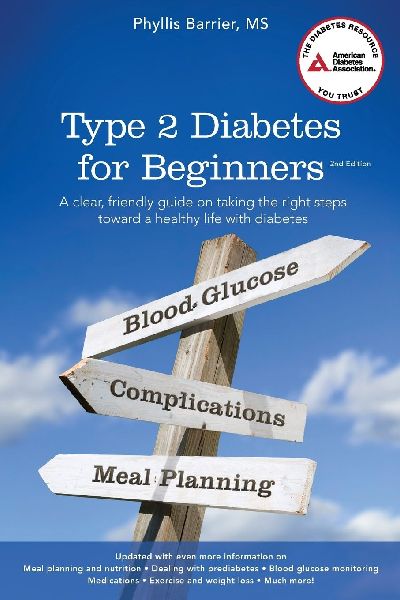 Type 2 Diabetes for Beginners: A Clear, Friendly Guide on Taking the Right Steps Toward a Healthy Life with Diabetes