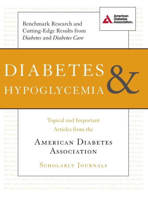 Diabetes & Hypoglycemia: Topical and Important Articles from the American Diabetes Association Scholarly Journals