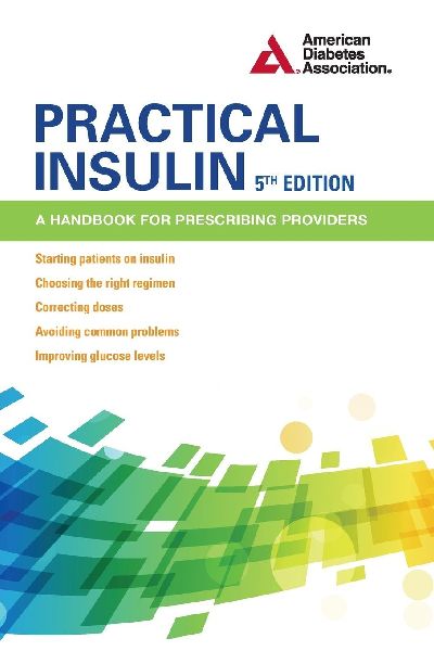 Practical Insulin: A Handbook for Prescribing Providers