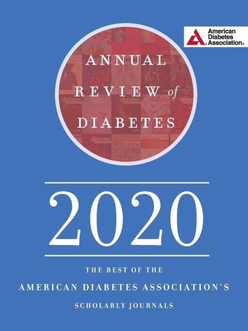 Annual Review of Diabetes 2020: The Best of the American Diabetes Association's Scholarly Journals