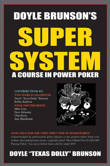 Doyle Brunsons Super System