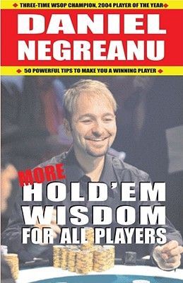 More Holdem Wisdom for All Players