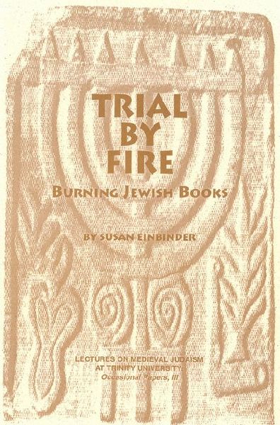Trial By Fire: Burning Jewish Books