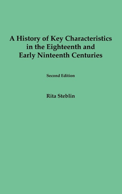A History of Key Characteristics in the 18th and Early 19th Centuries: Second Edition