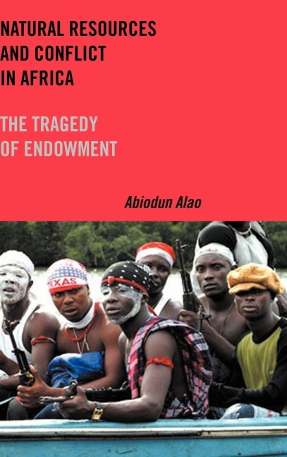 Natural Resources and Conflict in Africa: The Tragedy of Endowment