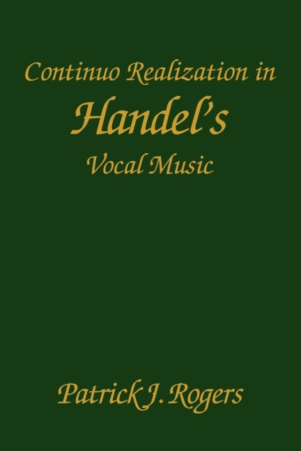 Continuo Realization in Handels Vocal Music