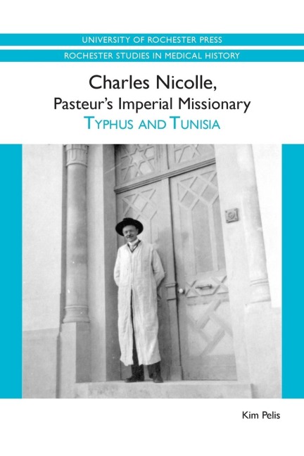 Charles Nicolle, Pasteurs Imperial Missionary: Typhus and Tunisia